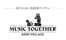 Kids Village Music Together